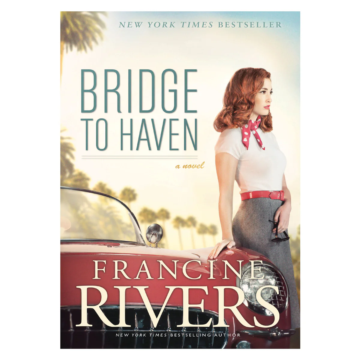 Bridge To Haven - A Novel