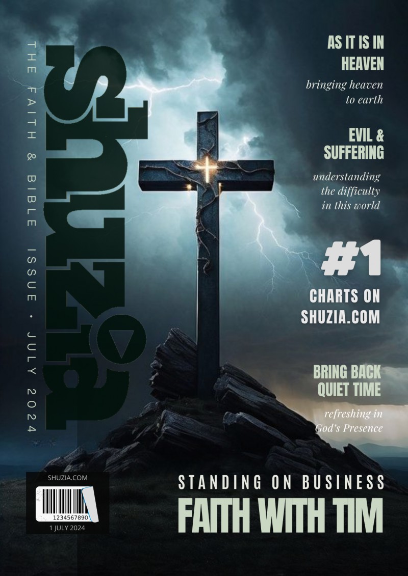 Shuzia Magazine - Faith & Bible Issue July 2024 Edition
