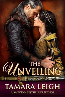 The Unveiling: A Tale of War, Betrayal, and Forbidden Love Between a Lady in Disguise and the Knight She Sought to Kill