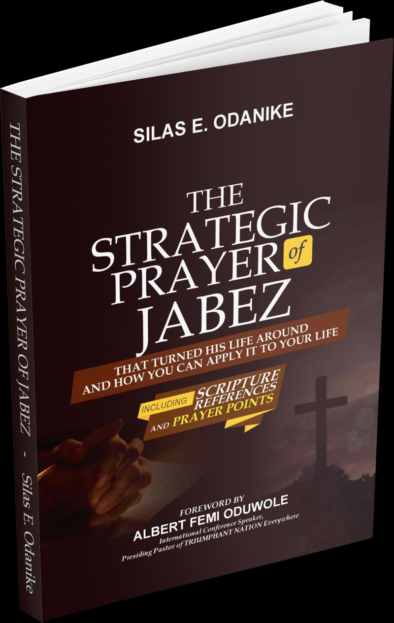 THE STRATEGIC PRAYER OF JABEZ That Turned His Life Around And How  You Can Apply It To Your Life