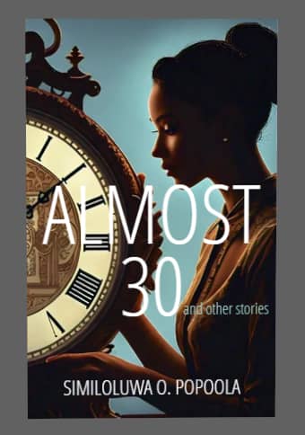 ALMOST 30 AND OTHER STORIES