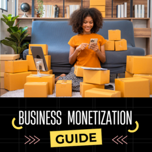 The Business Monetization Guide