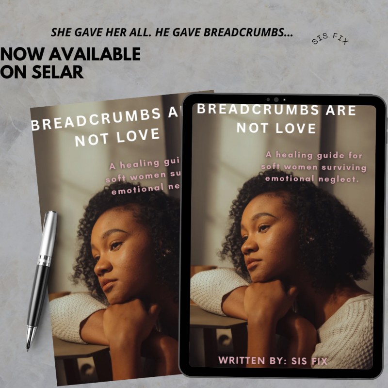 BREADCRUMBS ARE NOT LOVE A healing guide for soft women surviving emotional neglect.