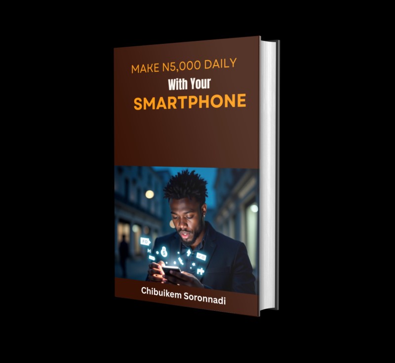 How To Make N5,000 Daily With Just Your Smartphone
