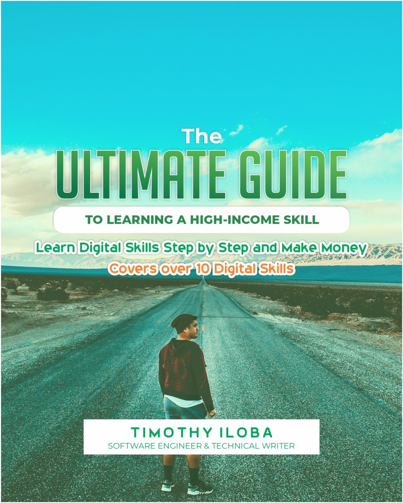The Ultimate Guide to learning a high Income Skill