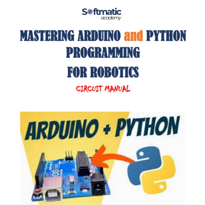 Mastering Arduino and Python Programming For Robotics