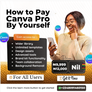 How to Pay for Canva Pro By Yourself in Nigeria %100 Working for Everyone