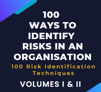 100 Ways to Identify Risks in an Organisation (Volumes I & II)