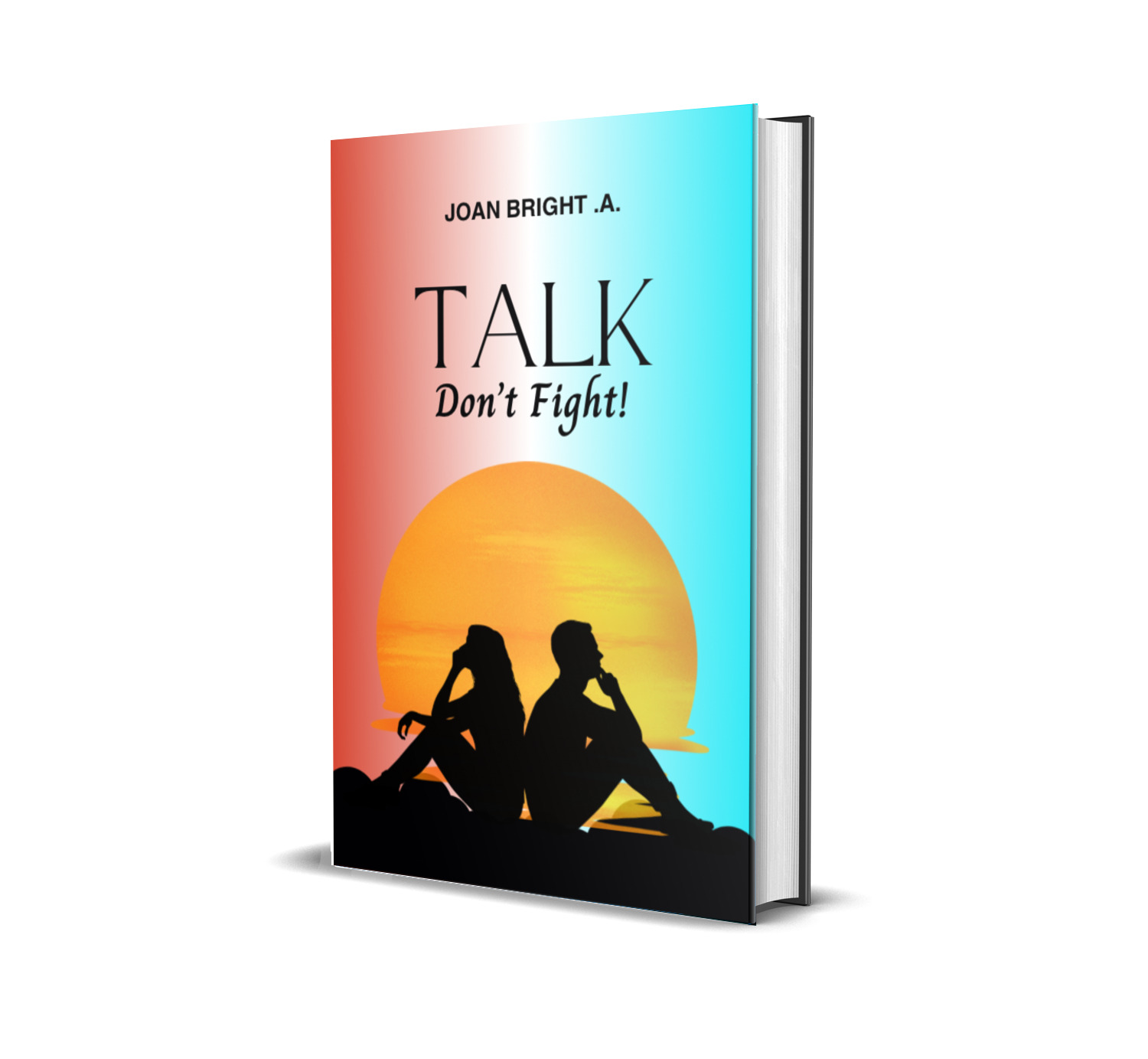 TALK DON'T FIGHT!
