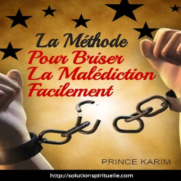 Le Guide Pratique Pour Briser Les Malédictions