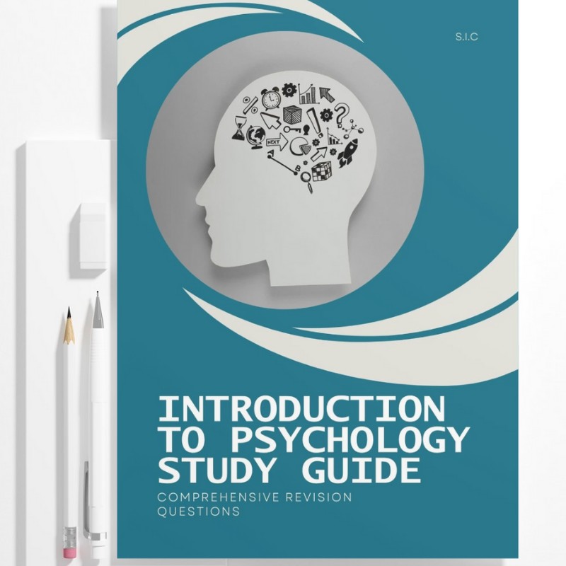 Introduction to Psychology Study Guide : Comprehensive Revision Questions