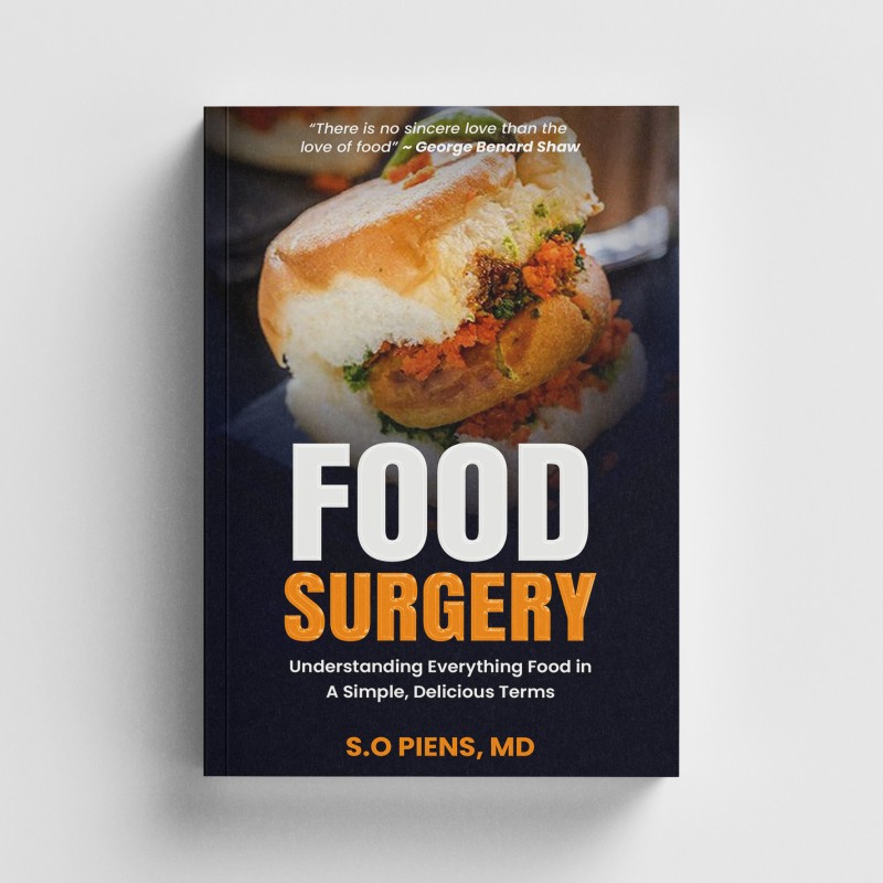 Food Surgery: Understanding Everything Food In A Simple, Delicious Terms