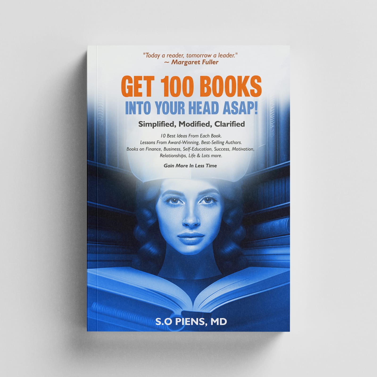 Get 100 BOOKS Into Your Head ASAP! Simplified, Modified, Clarified
