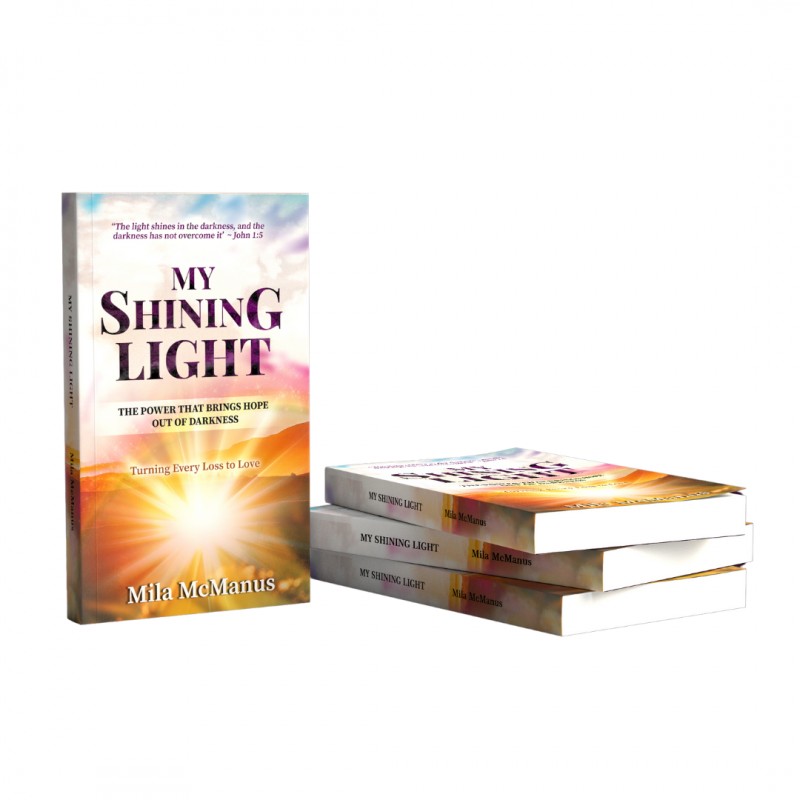 My Shining Light: The Power that Brings Hope Out of Darkness