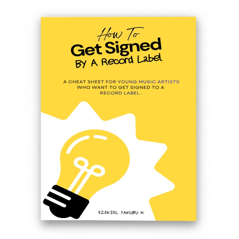 How To Get Signed by A Record Label; A cheat sheet for music artists