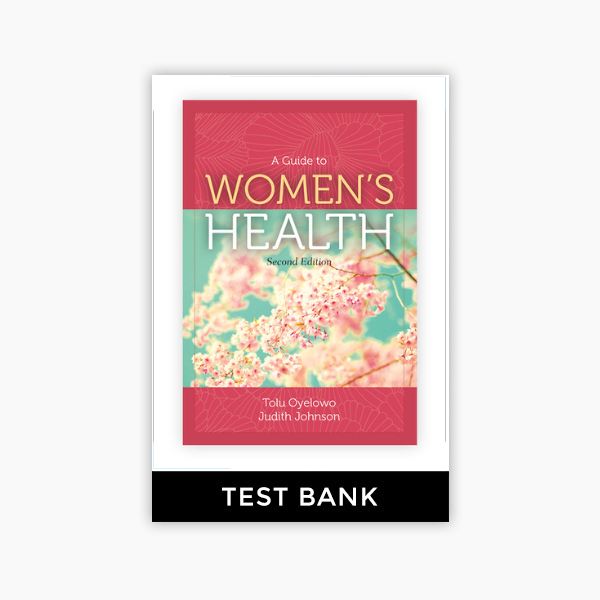 A Guide to Women's Health 2nd Edition Oyelowo Test Bank PDF