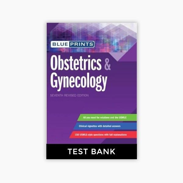 Blueprints Obstetrics & Gynecology 7th Edition Callahan Test Bank PDF