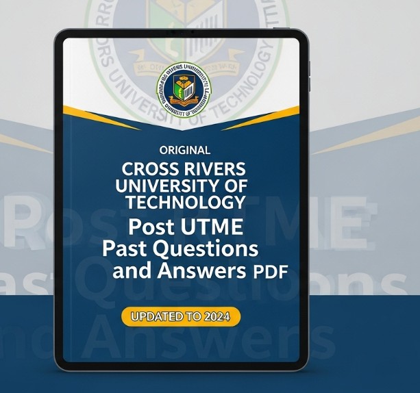 Original Cross Rivers University of Technology Post UTME Past Questions and Answers PDF (Updated to 2024)