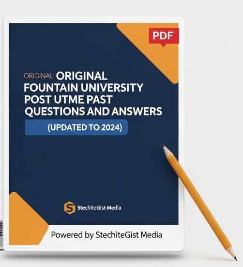 Original fountain university Post UTME Past Questions and Answers PDF (Updated to 2024)