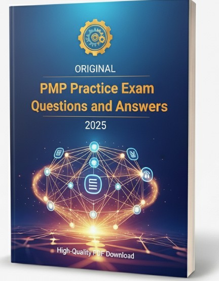 Original PMP Practice Exam Questions and Answers PDF 2025