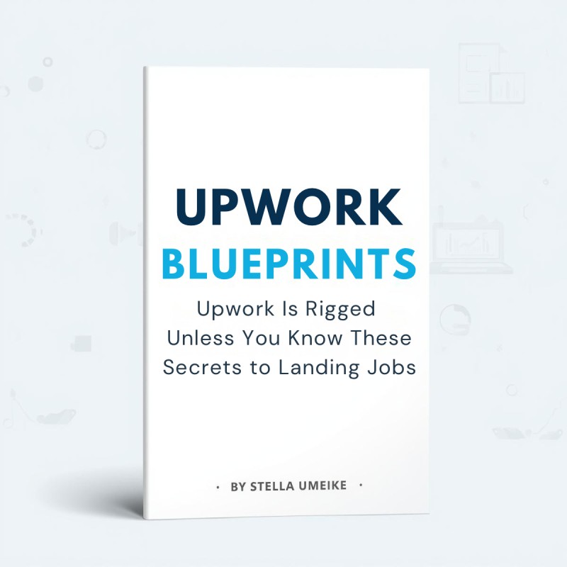 Upwork Blueprints: Upwork Is Rigged Unless You Know These Secrets To Landing Jobs
