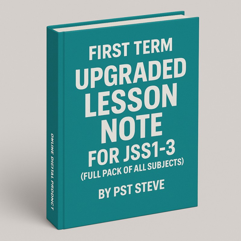 JSS 1-3 LESSON NOTE FOR FIRST TERM