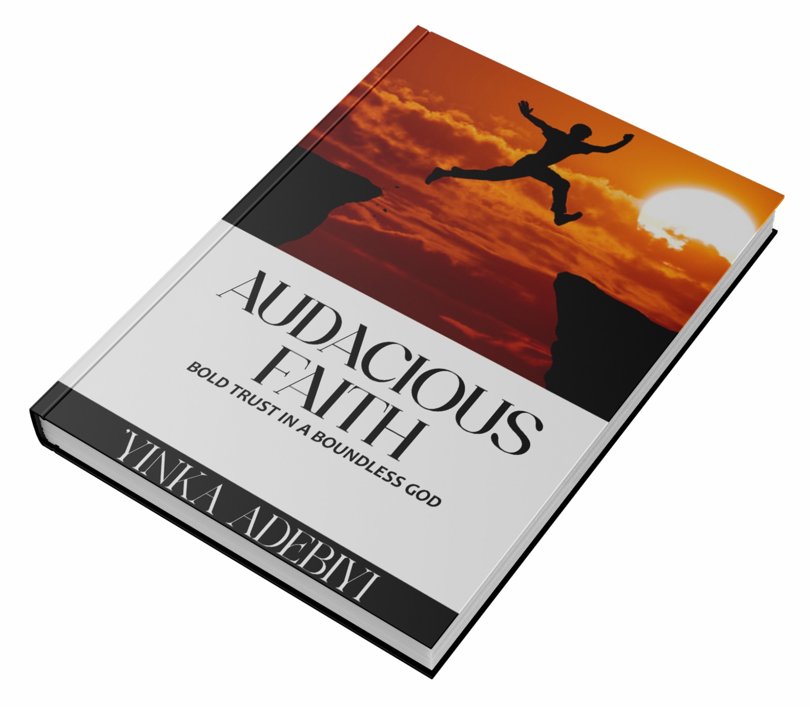 Audacious Faith