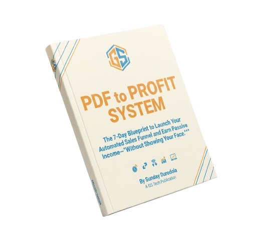 PDF-to-PROFIT SYSTEM: A 7-Day Blueprint to Launch Your Automated Sales Funnel and Earn Passive Income -"Without Showing Your Face"