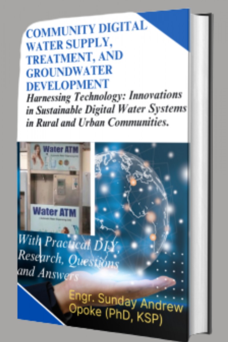 COMMUNITY DIGITAL WATER SUPPLY, TREATMENT, AND GROUNDWATER DEVELOPMENT