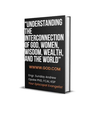UNDERSTANDING THE INTERCONNECTION OF GOD, WOMEN, WISDOM, WEALTH, AND THE WORLD