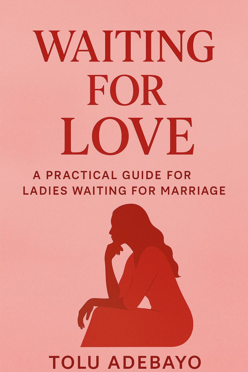 Buy Waiting For Love A Practical Guide For Ladies Waiting For Marriage buy-waiting-for-love-a-practical-guide-for-ladies-waiting-for-marriage