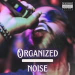 Organized Noise - Album by Su-TheGodFather (Mp3)