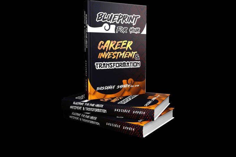 BLUEPRINT FOR YOUR CAREER INVESTMENT & TRANSFORMATION