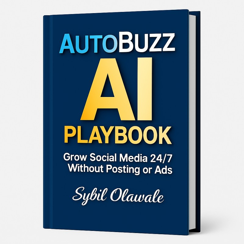 AutoBuzz AI Playbook – Grow Social Media 24/7 Without Posting or Ads