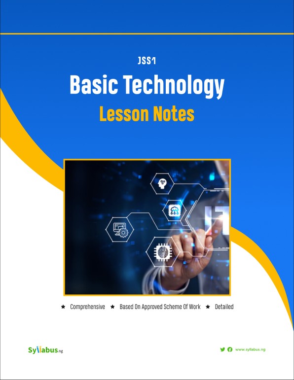 Buy JSS1 BASIC TECHNOLOGY LESSON NOTES by Syllabus NG on Selar