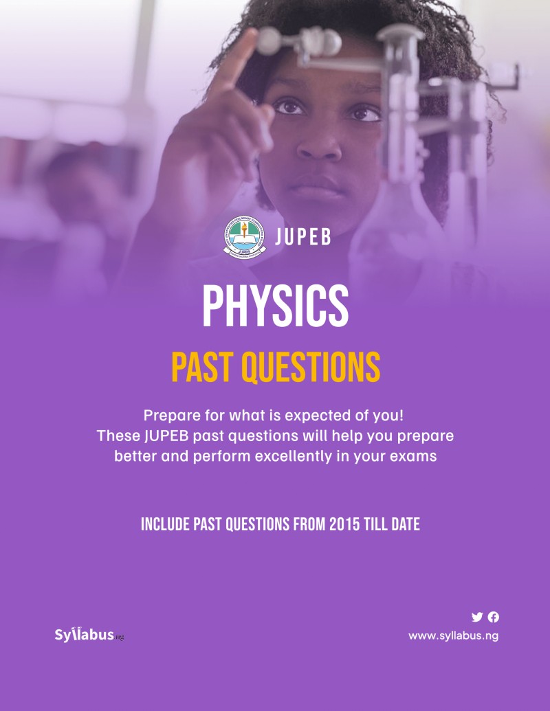 Buy JUPEB Physics Past Questions By Syllabus NG On Selar