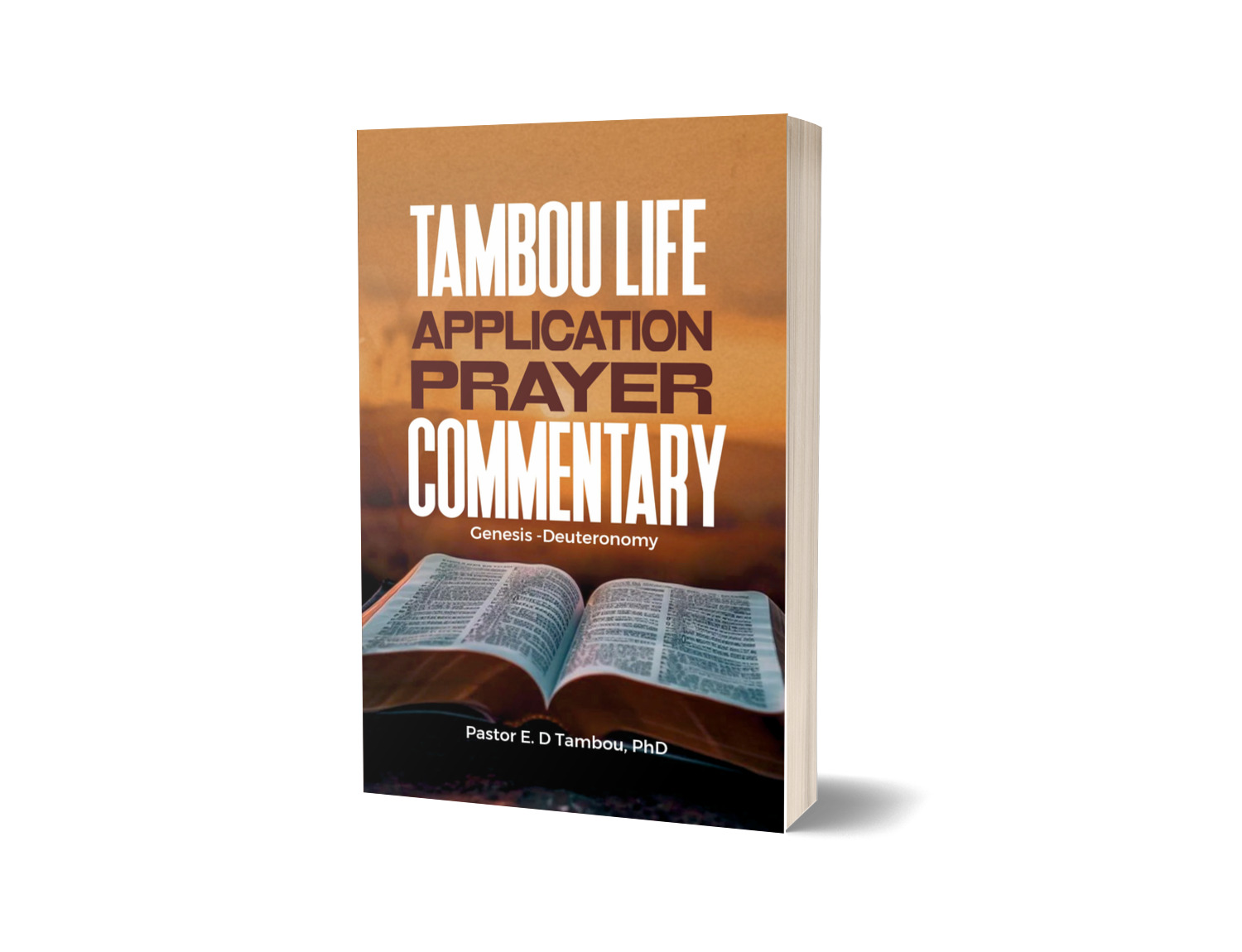 TAMBOU LIFE APPLICATION PRAYER COMMENTARY Genesis to Deuteronomy