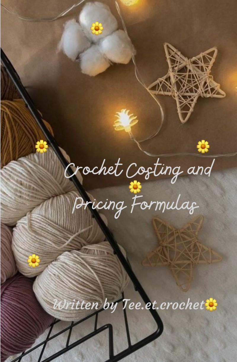 CROCHET COSTING AND PRICING FORMULAS