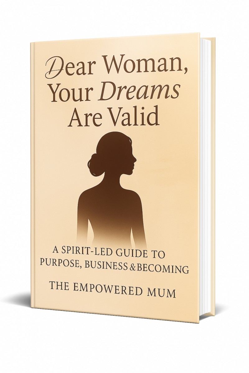 Dear Woman, Your Dreams are Valid!