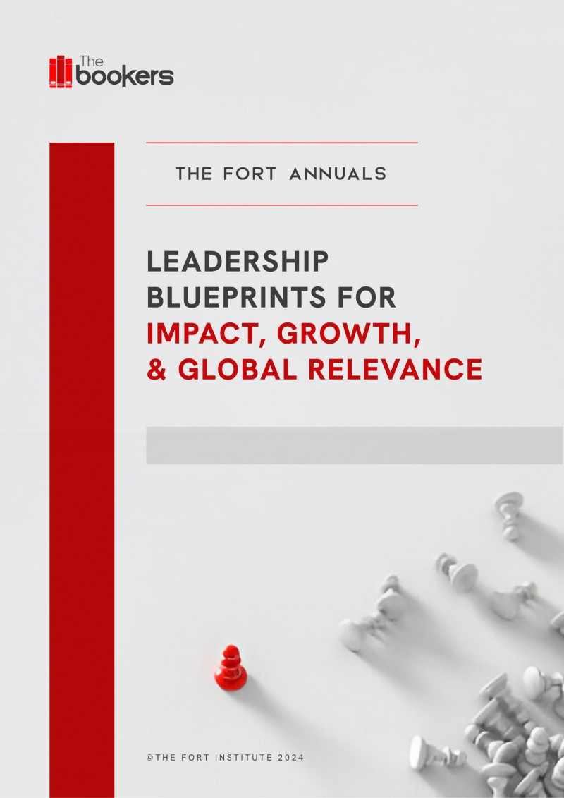 The Fort Annuals 2024: Leadership Blueprints for Impact, Growth, and Global Relevance