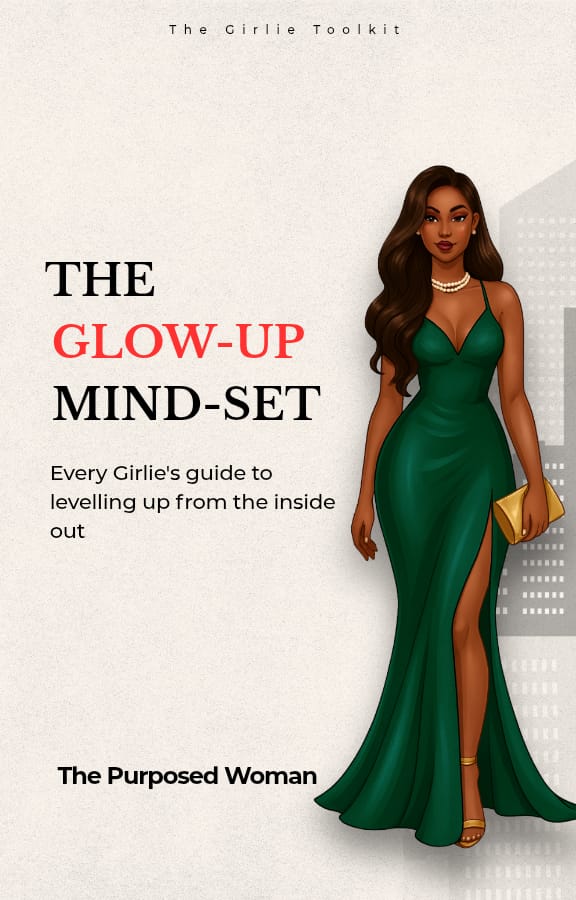 THE GLOWUP MINDSET: Every girl's guide to levelling up from the inside out