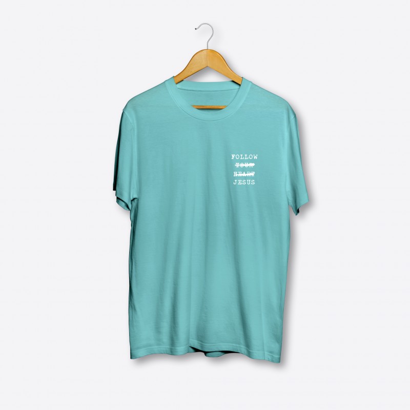FOLLOW JESUS (BOLD BACK) TEAL T-SHIRT W/ WHITE PRINT