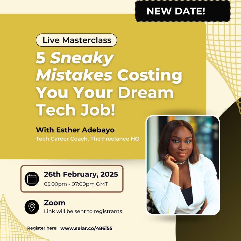 5 Sneaky Mistakes Costing You Your Dream Tech Job Masterclass [Now on the 26th of February]