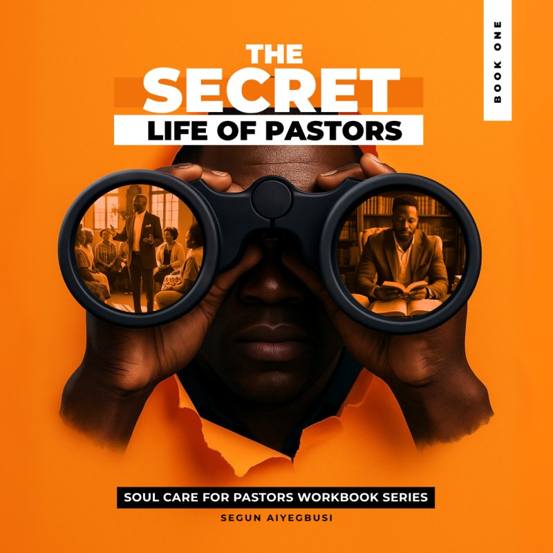 The Secret Life of Pastors || Book 1 - Soul Care for Pastors Workbook Series
