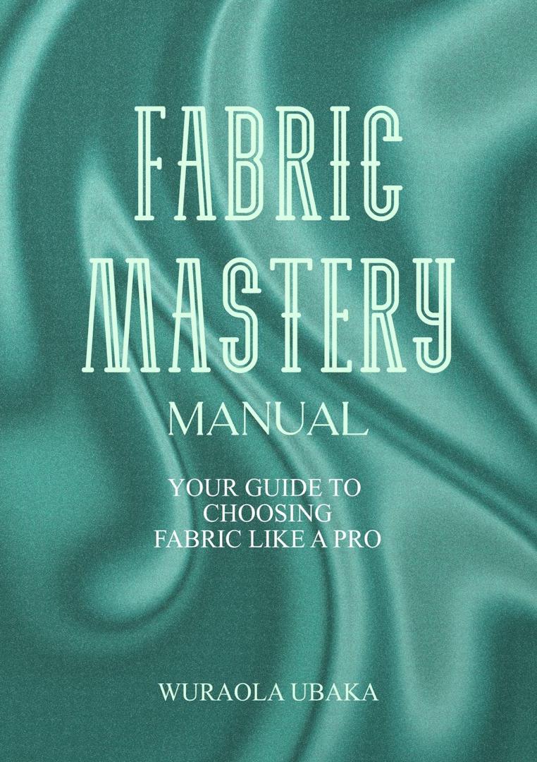 Fabric mastery manual