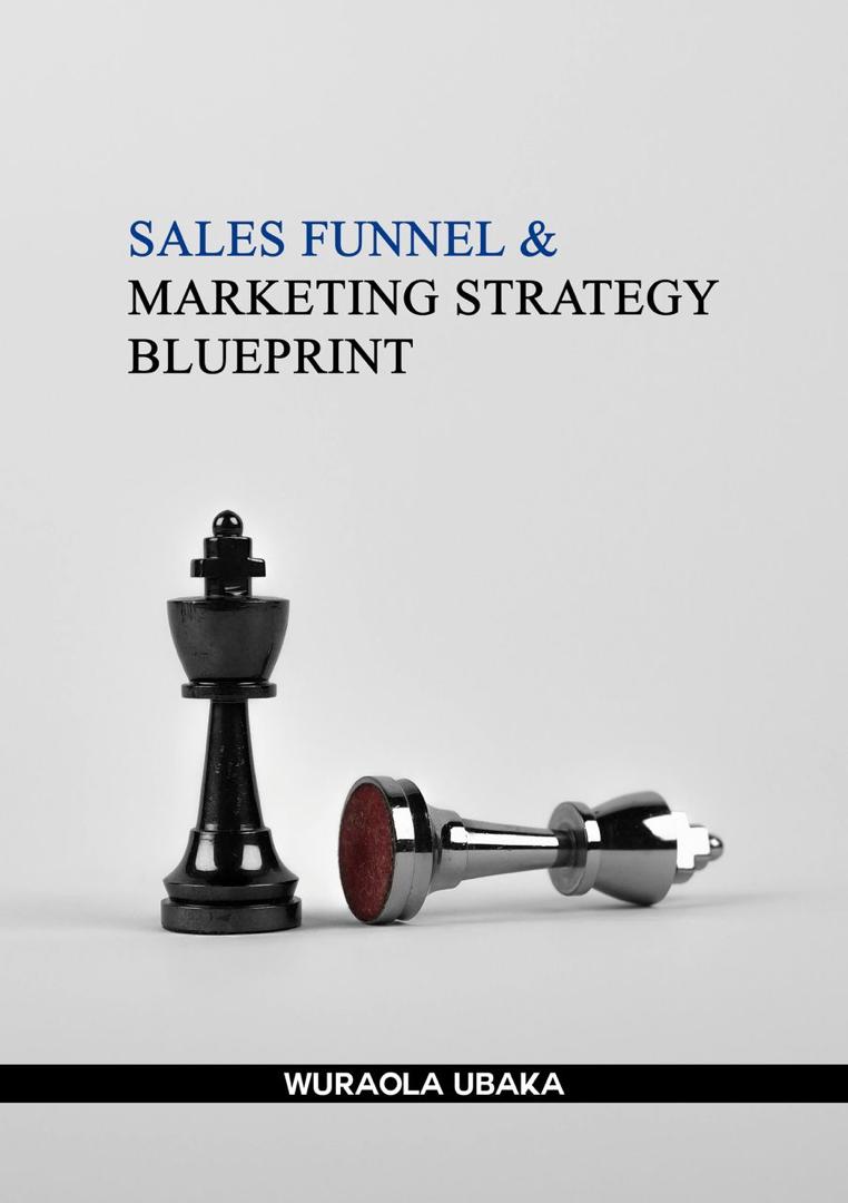 Sales funnel and marketing strategy blueprint