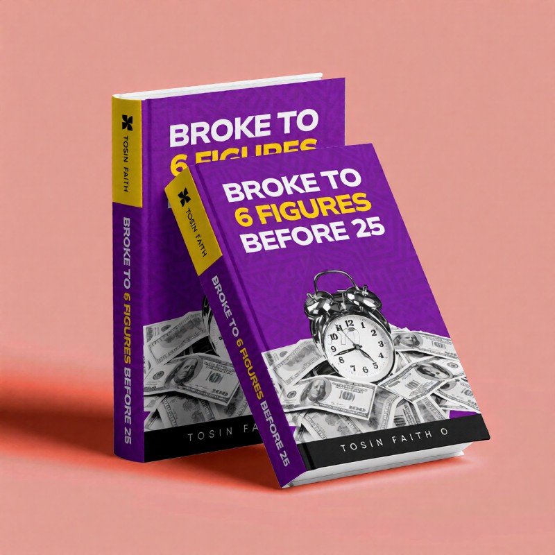 BROKE TO 6 FIGURES BEFORE 25