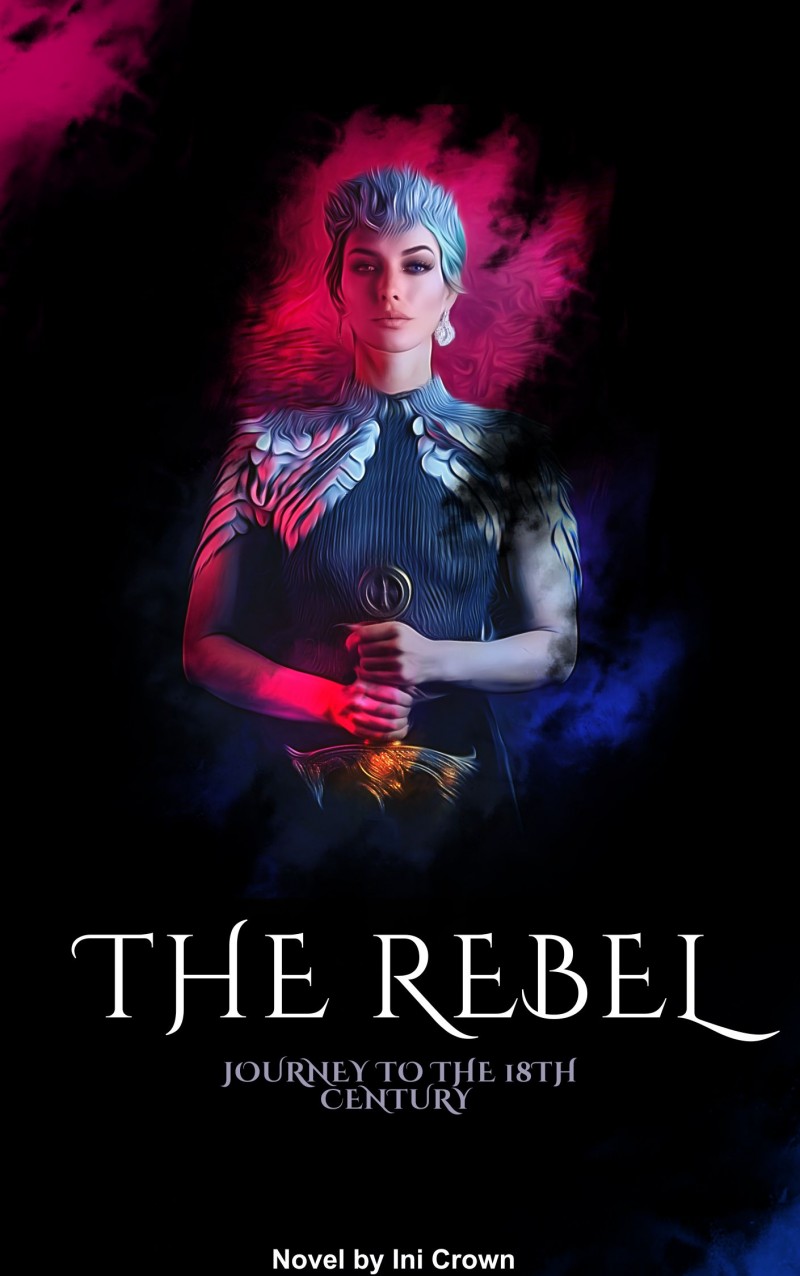 THE REBEL: Journey to 18th Century