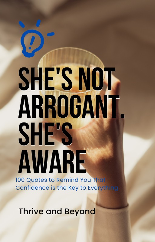 100 quotes for self-worth & Confidence to remind you that confidence is the key to everything