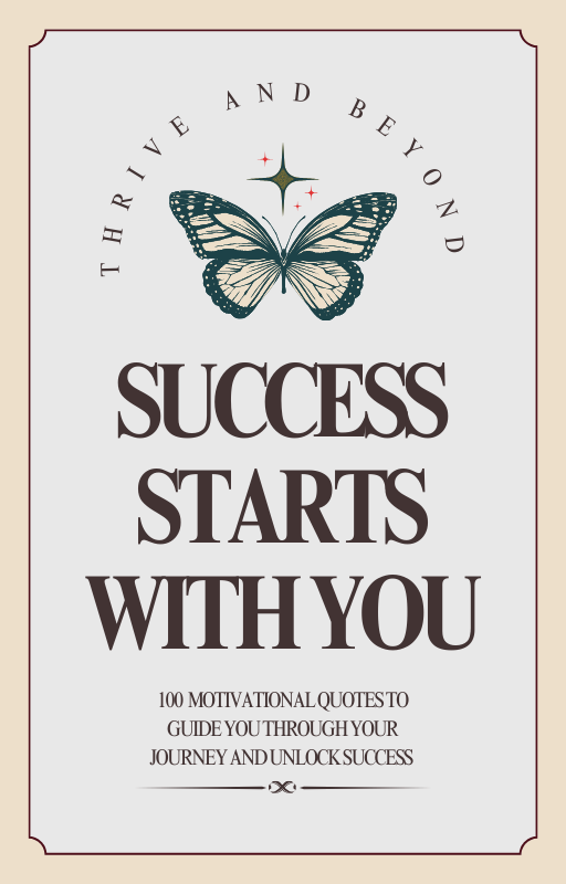 100 Success & Motivational quotes to guide your journey and unlock success